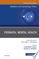 Perinatal Mental Health  An Issue of Obstetrics and Gynecology Clinics  Ebook Book