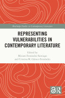 Representing Vulnerabilities in Contemporary Literature