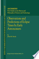 Observations and Predictions of Eclipse Times by Early Astronomers