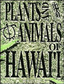 Plants and Animals of Hawaii