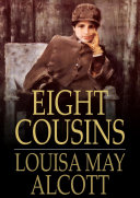 Eight Cousins Book Louisa May Alcott