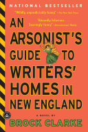Read Pdf An Arsonist's Guide to Writers  Homes in New England