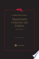 LexisNexis Practice Guide: Massachusetts eDiscovery and Evidence