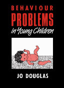 Behaviour Problems in Young Children by Jo Douglas PDF