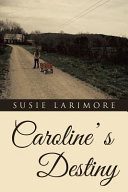 Caroline  S Destiny Book