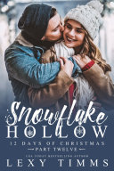 Snowflake Hollow - Part 12 [Pdf/ePub] eBook