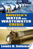 America s Water and Wastewater Crisis