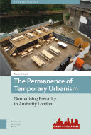 The Permanence of Temporary Urbanism