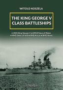 The King George V Class Battleships
