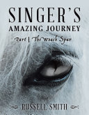 Singer’s Amazing Journey: Part I the Woach Spar