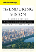 Cengage Advantage Series  The Enduring Vision  A History of the American People  Volume II