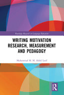 Writing motivation research, measurement and pedagogy /