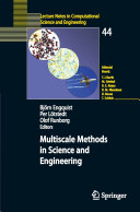 Multiscale Methods in Science and Engineering