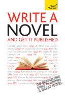 Write A Novel And Get It Published: Teach Yourself