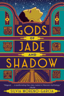 Gods of Jade and Shadow Silvia Moreno-Garcia Cover