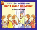 Don t Wake Up Mama  Book