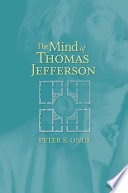The Mind of Thomas Jefferson Book