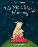 Tell Me a Story  Mummy