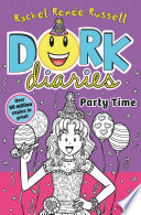 Dork Diaries  Party Time Book
