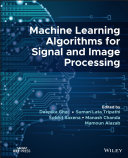 Machine Learning Algorithms for Signal and Image Processing