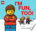 I m Fun  Too   A Classic LEGO Picture Book 