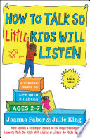 How to Talk So Little Kids Will Listen Book