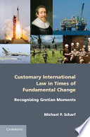 Customary International Law in Times of Fundamental Change