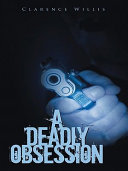 A Deadly Obsession [Pdf/ePub] eBook