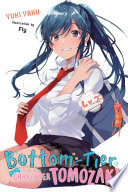 Bottom Tier Character Tomozaki  Vol  2  light novel  Book