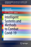 Intelligent Systems and Methods to Combat Covid-19