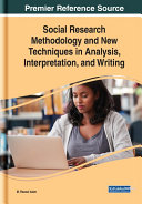 Social Research Methodology and New Techniques in Analysis  Interpretation  and Writing