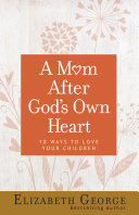 A Mom After God's Own Heart Pdf/ePub eBook