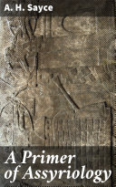 A Primer of Assyriology [Pdf/ePub] eBook