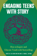 Engaging Teens with Story: How to Inspire and Educate Youth with Storytelling [Pdf/ePub] eBook