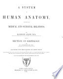 A System of Human Anatomy  Including Its Medical and Surgical Relations Book