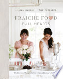 Fraiche Food  Full Hearts Book