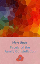 Facets of the Family Constellation -- Volume 2