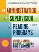 The Administration and Supervision of Reading Programs, Fifth Edition
