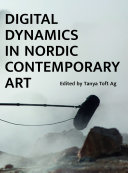 Digital Dynamics in Nordic Contemporary Art