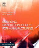 Emerging Nanotechnologies for Manufacturing Book