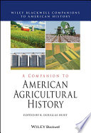 A Companion To American Agricultural History