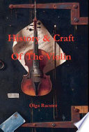 History and Craft Of The Violin Prior To 1900