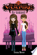 My Sister the Vampire #3: Re-Vamped! poster