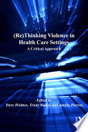 (Re)Thinking Violence in Health Care Settings