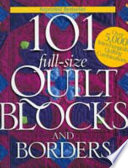 101 Full Size Quilt Blocks and Border Book
