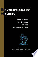 Revolutionary Memory PDF Book By Cary Nelson