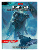Icewind Dale  Rime of the Frostmaiden  D D Adventure Book   Dungeons   Dragons  Book
