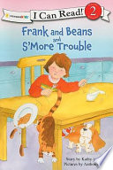 Frank and Beans and S'More Trouble