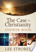 The Case for Christianity Answer Book Book