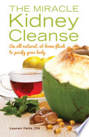 The Miracle Kidney Cleanse Book